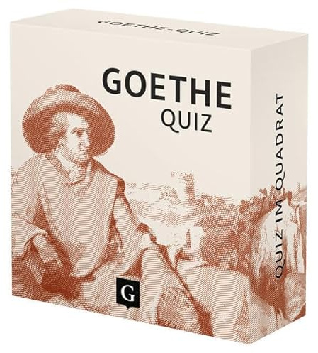 Goethe-Quiz: 100 Fragen und Antworten für alle, die klassische Literatur und große Persönlichkeiten neu erleben wollen (Quiz im Quadrat)
