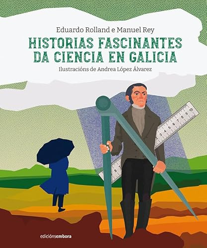 Historias fascinantes da ciencia en Galicia