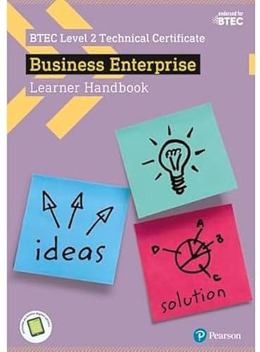 BTEC Level 2 Certificate in Business Enterprise Learner Handbook with ActiveBook (BTEC L2 Technicals Business)