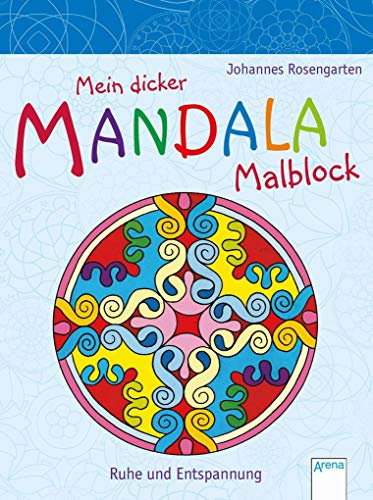 Mein dicker Mandala-Malblock. Ruhe und Entspannung: Mein dicker Mandala-Malblock: