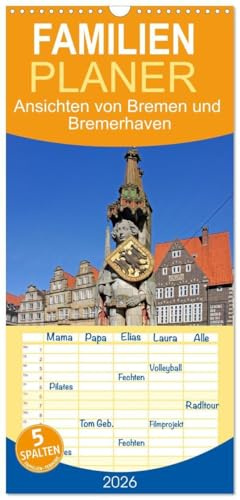 Familienplaner 2026 - Ansichten von Bremen und Bremerhaven mit 5 Spalten (Wandkalender, 21 x 45 cm) CALVENDO: Bremen und Bremerhaven, räumlich getrennt und doch verbunden. (CALVENDO Orte)