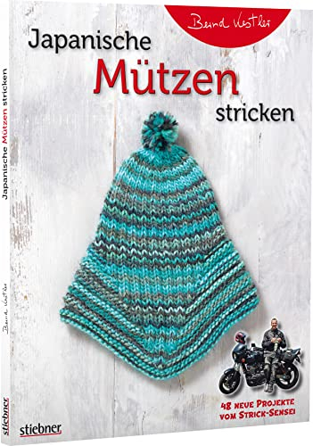 Japanische Mützen stricken. 48 neue Projekte vom Strick-Sensei. Klassische & witzige Mützen: von Baskenmütze bis Kindermütze, von Zopfmuster bis Waffelmuster. Einfache Strickmuster auch für Anfänger!
