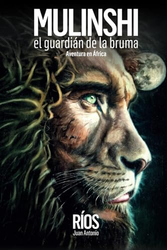 MULINSHI, EL GUARDIÁN DE LA BRUMA: Aventura en África