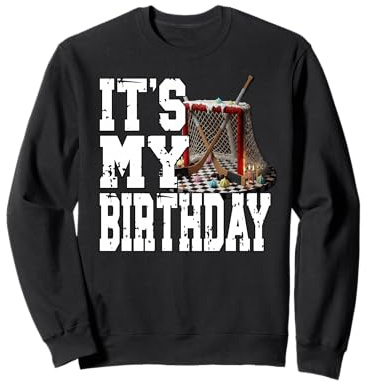 It's MY CUMPLEAÑOS Jugadores de Hockey día Especial Palo de Patinaje Sudadera