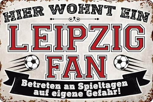20x30cm Blechschild für Fußball Fans, hier wohnt ein Leipzig Fan – Wandschild, Türschild, Torschild, lustiger Fussball Spruch, Fanartikel
