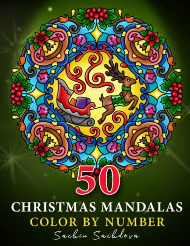 50 Christmas Mandalas: Color by Number Coloring Book for Adults features festive mandalas of Wreaths, Gifts, decorated lights, Xmas trees, Santa ... Color by Number book for Adults, Band 1)