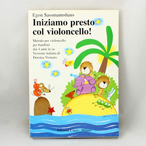 Iniziamo Presto Col Violoncello - Violoncello - Buch