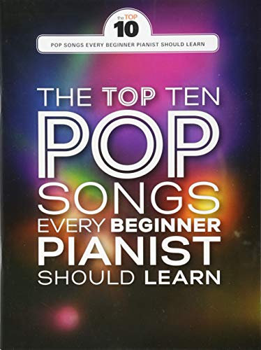 The Top Ten Pop Songs Every Beginner Pianist Should Learn