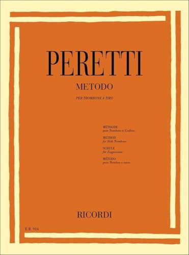 Serse Peretti - Metodo per Trombone a Tiro | Metodo per trombone o tuba in notazione standard per studenti | Partitura musicale didattica in italiano per studio e apprendimento