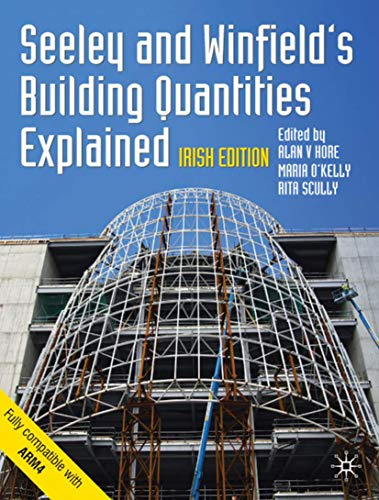 Seeley and Winfield's Building Quantities Explained: Irish Edition: 34 (Building and Surveying Series)