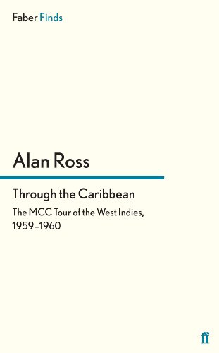 Through the Caribbean: The MCC Tour of the West Indies, 1959–1960