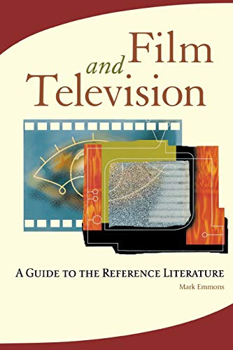 Film and Television: A Guide to the Reference Literature (Reference Sources in the Humanities)