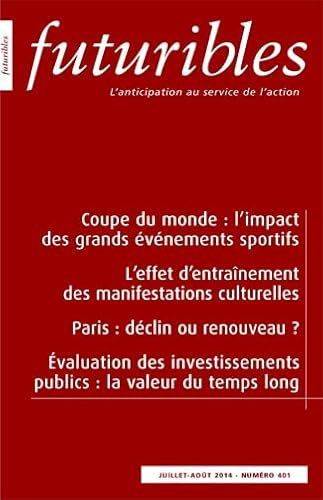 Futuribles 401, juillet-août 2014. Coupe du monde : l'impact des grands événements sportifs: L’effet d’entraînement des manifestations culturelles