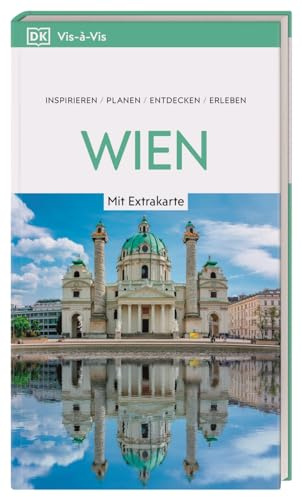 Vis-à-Vis Reiseführer Wien: Mit wetterfester Extra-Karte und detailreichen 3-D-Illustrationen. Von Reisenden. Für Reisende.