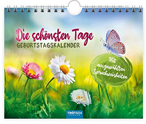 TRÖTSCH - Geburtstagskalender Die schönsten Tage | Geburtstagskalender mit ausgewählten Sprüchen | Jahresunabhängig | Immerwährend | Wandkalender: jahresunabhängiger immerwährender Wandkalender
