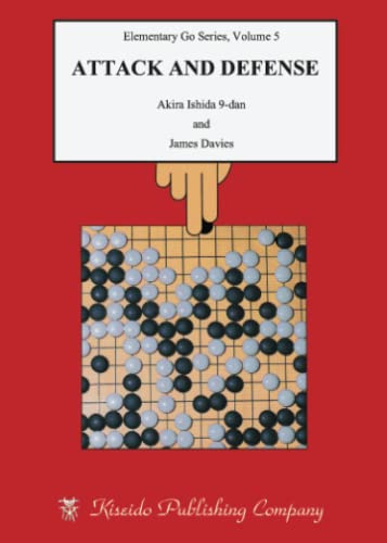 Attack and Defense (Elementary Go Series, Band 5)
