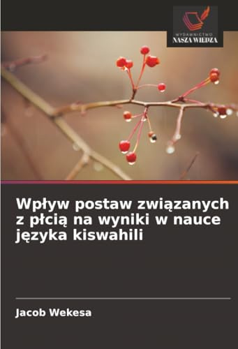 Wpływ postaw związanych z płcią na wyniki w nauce języka kiswahili: DE