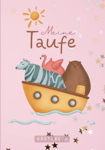 Meine Taufe Gästebuch: Arche Noah | Gästebuch und Taufalbum | Zum Ausfüllen | Für Erinnerungen, Glückwünsche und Fotos | 40 Gäste | Hardcover