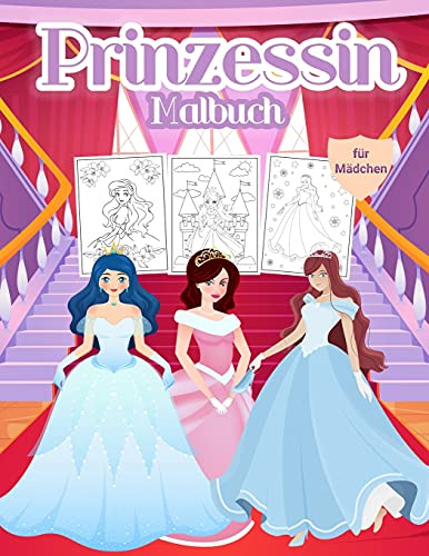 Prinzessin Malbuch für Mädchen: Wunderbare Prinzessin Activity Buch für Kinder und Mädchen. Perfekte Prinzessin Buch für Kleinkinder und kleine ... zu spielen und genießen mit Prinzessinnen
