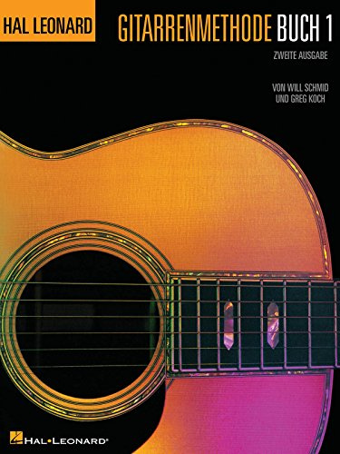 Hal Leonard Gitarrenmethode - Buch 1 | Anfänger Gitarrenschule für Akustik- & E-Gitarre | Gitarre lernen mit CD & Audio-Tracks | Songbook für Gitarrenspieler | Akkorde, Plektrumspiel & Übungen