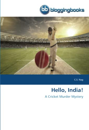 Hello, India!: A Cricket Murder Mystery