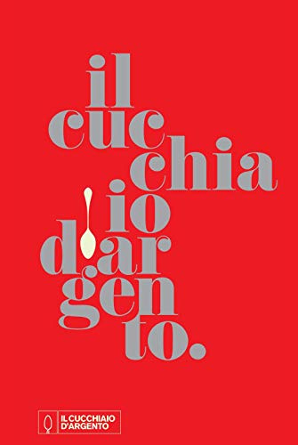 Il Cucchiaio d'Argento: Decima Edizione