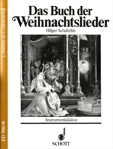 Das Buch der Weihnachtslieder: Instrumentalsätze. variable Besetzungsmöglichkeiten. 2. Stimme in C / oktaviert (Violinschlüssel): Alt-Blockflöte, Stabspiele ad lib..