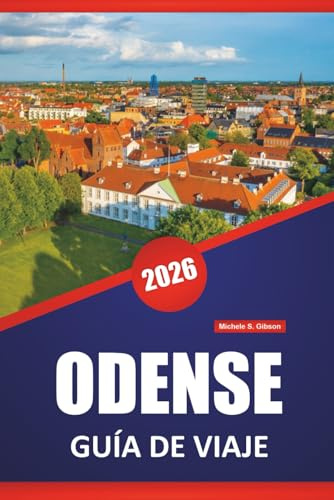 ODENSE GUÍA DE VIAJE 2026: Explora el legado de Hans Christian Andersen, las calles empedradas, los museos locales y consejos de viaje para la ciudad de cuento de hadas de Dinamarca