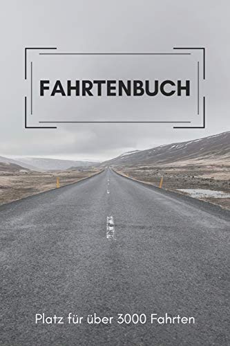 Fahrtenbuch: A5 Kilometer Logbuch für die Steuer I Platz für über 3000 Autofahrten