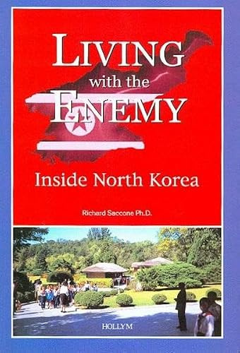 Living with the Enemy: Inside North Korea