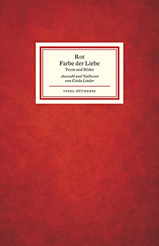 Rot – Farbe der Liebe: Texte und Bilder | Einmalige Sonderausgabe