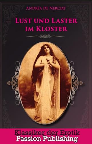 Lust und Laster im Kloster: Klassiker der Erotik