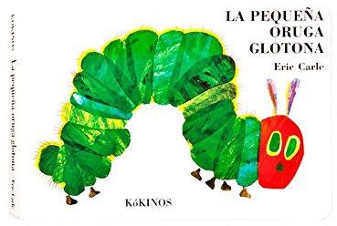 La pequeña oruga glotona grande tapa dura (ERIC CARLE)