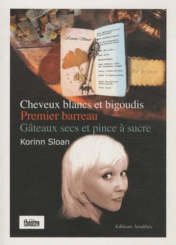 Cheveux blancs et bigoudis ; Premier barreau ; Gâteaux secs et pince à sucre
