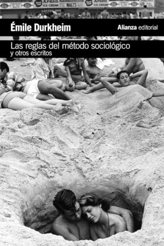 Las reglas del método sociológico y otros escritos (El libro de bolsillo - Ciencias sociales)