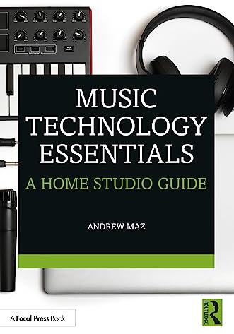 Music Technology Essentials: A Home Studio Guide