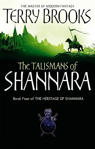 The Talismans Of Shannara: The Heritage of Shannara, book 4