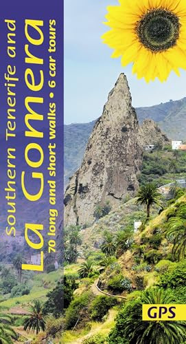 Southern Tenerife & La Gomera Walking Guide: Coastal Trails, Volcanic Walks & Scenic Drives (Sunflower Guides): 70 long and short walks with detailed maps and GPS; 6 car tours with pull-out map