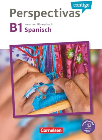 Perspectivas contigo - Spanisch für Erwachsene - B1: Kurs- und Übungsbuch - Inklusive E-Book und PagePlayer-App sowie Lösungen als Download (Perspectivas contigo, B1)