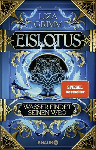 Eislotus. Wasser findet seinen Weg: Roman | Band 1 der High Fantasy-Reihe um politische Intrigen und Elementarmagie (Die Bücher der Macht, Band 1)