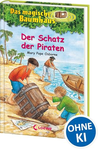 Das magische Baumhaus (Band 4) - Der Schatz der Piraten: Reise mit Anne und Philipp zu den Seeräubern! - Kinderbuchklassiker zum Vorlesen und Selberlesen ab 8 Jahren