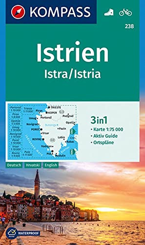 KOMPASS Wanderkarte 238 Istrien, Istra, Istria 1:75.000: 3in1 Wanderkarte, mit Aktiv Guide und Ortsplänen. Fahrradfahren.