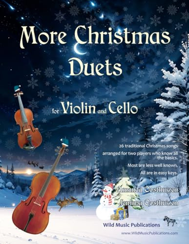 More Christmas Duets for Violin and Cello: 26 wonderful Christmas songs arranged for two equal players who know all the basics. Exciting less ... and Cello Duets for Intermediate Players)