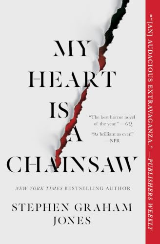My Heart Is a Chainsaw (The Indian Lake Trilogy)