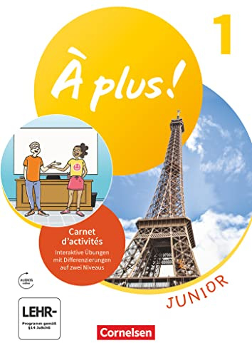À plus ! Neubearbeitung - Französisch als 1. Fremdsprache - Ausgabe ab 2020: Junior - Carnet d'activités - Mit Audios, interaktiven Übungen und Vorkurs C'est parti! als Einleger
