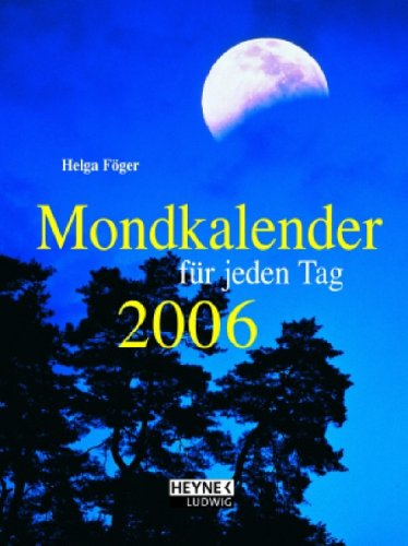 Mondkalender für jeden Tag 2006. Taschenkalender