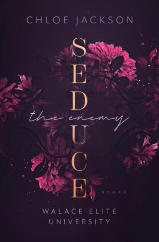 Seduce the Enemy: Spicy Reitsport-Romance (Walace Elite University)