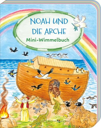 Noah und die Arche: Mini-Wimmelbuch (Wimmelbücher)