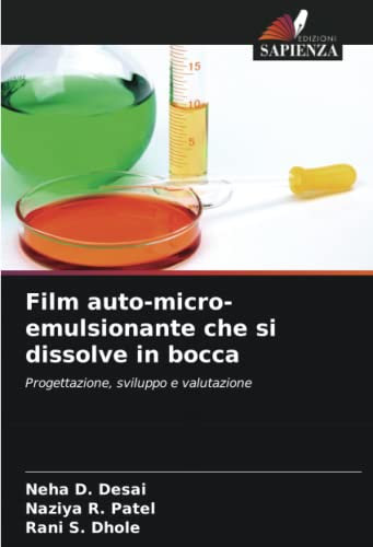 Film auto-micro-emulsionante che si dissolve in bocca: Progettazione, sviluppo e valutazione