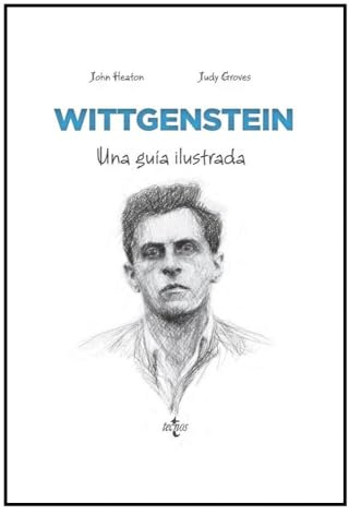 Wittgenstein: Una guía ilustrada (Filosofía - Filosofía y Ensayo)